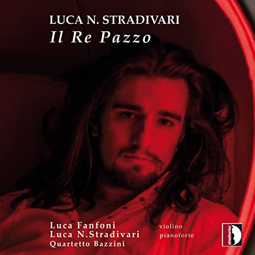 Il Re Pazzo Il Re Pazzo von Stradivarius