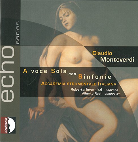 Monteverdi: A voce Sola con Sinfonie Monteverdi: A voce Sola con Sinfonie von Stradivarius