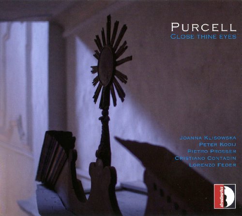 Purcell: Close thine eyes - Anthems/Kammermusik von Stradivarius