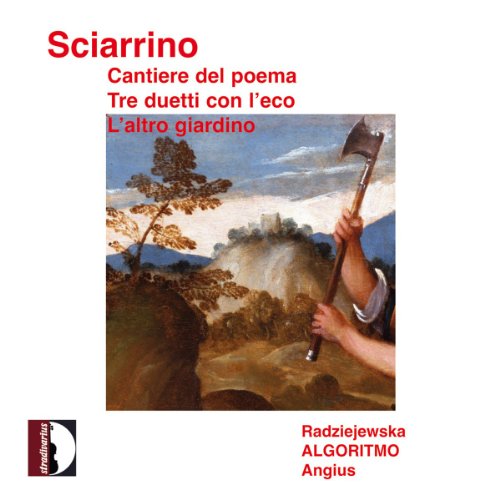 Sciarrino: Cantiere Del Poema/ Tre Duetti Con L'eco/+ von Stradivarius