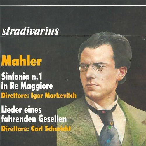 Sinfonie 1/Lieder Eines Fahrenden Gesellen Sinfonie 1/Lieder Eines Fahrenden Gesellen von Stradivarius