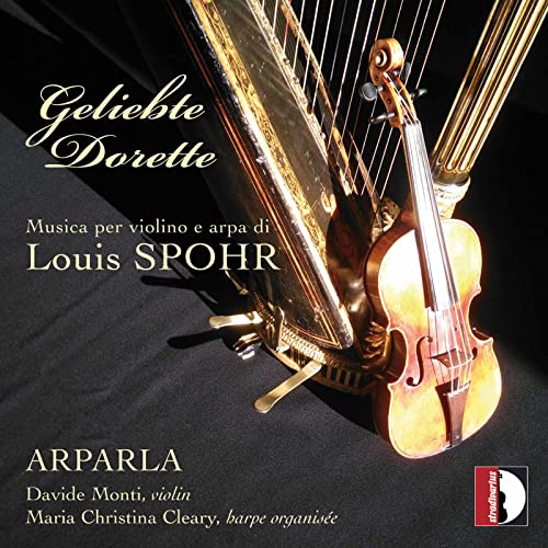 Spohr: Geliebte Dorette - Werke für Violine und Harfe von Stradivarius