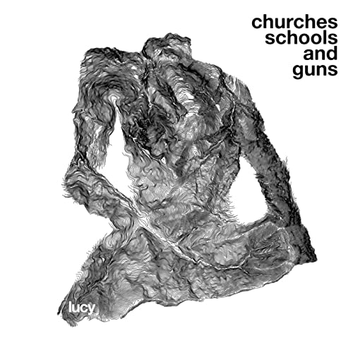Churches Schools and Guns Churches Schools and Guns von Stroboscopic Artefacts