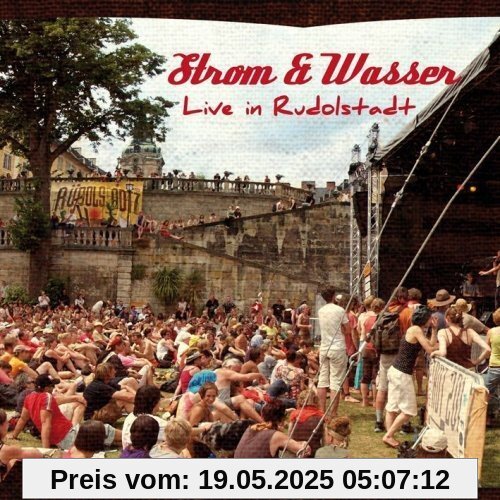 Live in Rudolstadt Live in Rudolstadt von Strom & Wasser