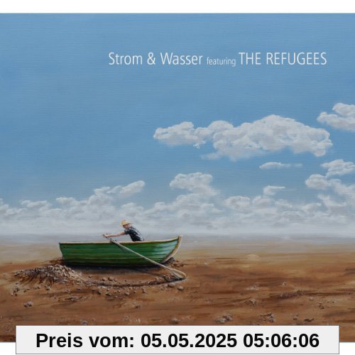 Strom & Wasser Featuring the Refugees Strom & Wasser Featuring the Refugees von Strom & Wasser