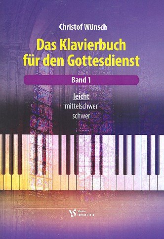 Das Klavierbuch für den Gottesdienst Band 1 (leicht) (+CD) von Strube Verlag GmbH