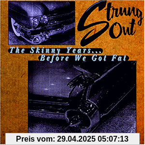 The Skinny Years von Strung Out