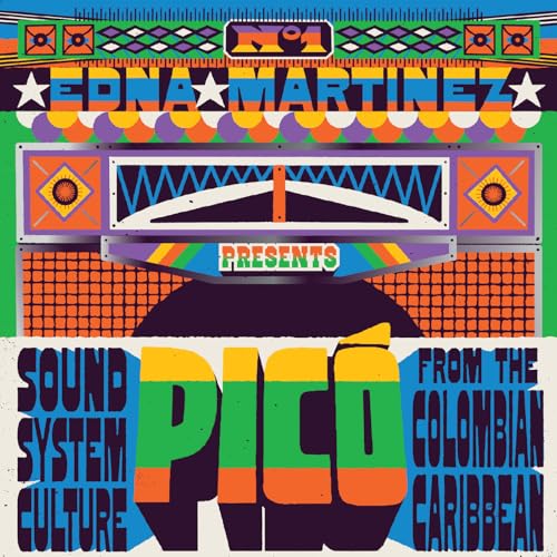 Picó: Sound System Culture from the Colombian Caribbean Picó: Sound System Culture from the Colombian Caribbean von Strut / Indigo