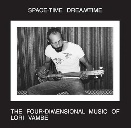 Space-Time Dreamtime: the Four-Dimensional Music O von Strut / Indigo