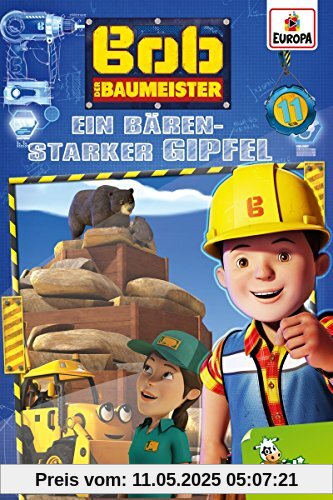 Bob der Baumeister 11 - Ein bärenstarker Gipfel von Stuart Evans