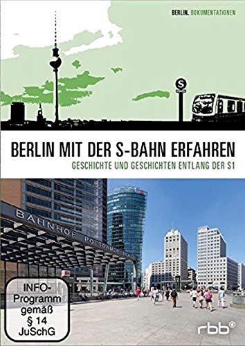 Berlin mit der S-Bahn erfahren - S1 von Studio Hamburg