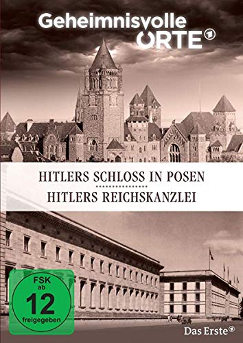 Geheimnisvolle Orte - Hitlers Schloss in Posen / Hitlers Reichskanzlei von Studio Hamburg