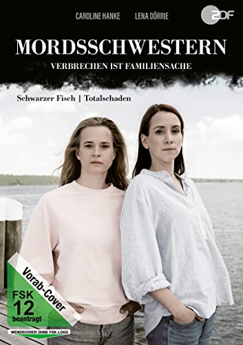 Mordsschwestern - Verbrechen ist Familiensache: Schwarzer Fisch / Totalschaden von Studio Hamburg