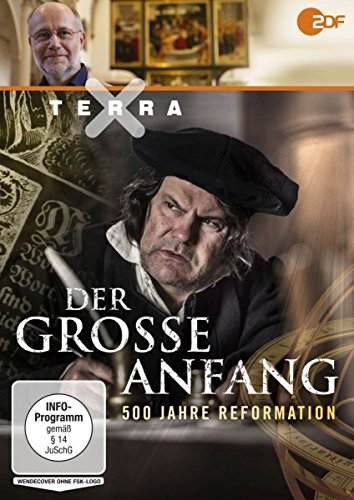 Terra X - Der große Anfang - 500 Jahre Reformation von Studio Hamburg