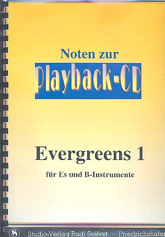 Evergreens Band 1 (+CD): B- und Es-Stimmen von Studio Verlag Rudi Seifert