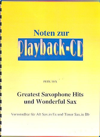 Pete Tex Greatest Saxophone Hits und Wonderful Sax (+CD): von Studio Verlag Rudi Seifert
