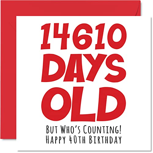 Geburtstagskarte zum 40. Geburtstag für Männer und Frauen – 14610 Tage alt – lustige Geburtstagskarte für Erwachsene, für Bruder, Schwester, Sohn, Tochter, Mutter, Vater, Cousin, 145 mm x 145 mm von Stuff4