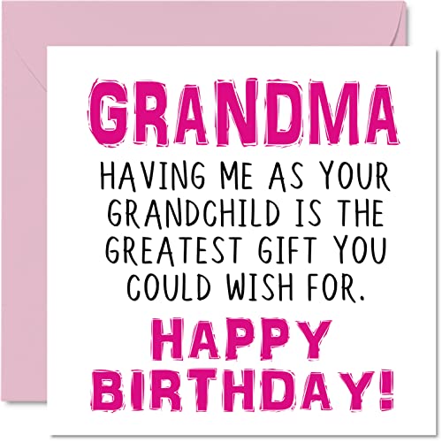 Lustige Geburtstagskarte für Großmutter Aufschrift "Having Me As Your Grandchild Greatest Gift Wish" – Witz Happy Birthday Karte von Enkelsohn Enkelin Banter Gifts 145 mm x 145 mm Grußkarten für Oma von Stuff4