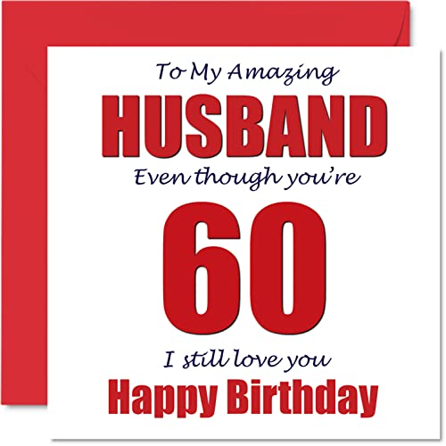 Lustige Geburtstagskarte zum 60. Geburtstag für Ehemann – 60 I Still Love You – Happy Karte für Ehemann von Ehefrau Partner 60. Hubby Banter Geburtstagsgeschenke 145 mm x 145 mm Witz-Humor-Grußkarten von Stuff4