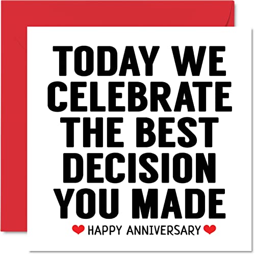 Lustige Jubiläumskarte für Frau oder Ehemann – Today We Celebrate the Best Decision You Made – I Love You Gifts, Happy Wedding Anniversary Karten für Partner, 145 mm x 145 mm Valentinsgrußkarten von Stuff4