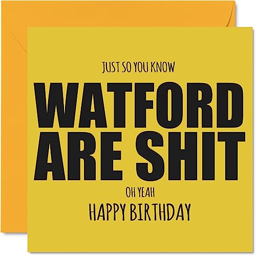 Stuff4 Geburtstagskarte für Watford-Fans – Are Sh*t – Lustige Geburtstagskarte für Sohn, Vater, Bruder, Onkel, Kollegen, Freund, Cousin, 145 mm x 145 mm, Banter Footy Footie Geburtstagskarte von Stuff4