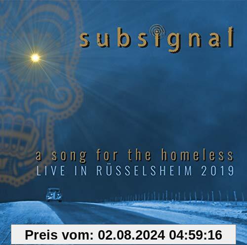 A Song for the Homeless-Live in Rüsselsheim 2019 von Subsignal