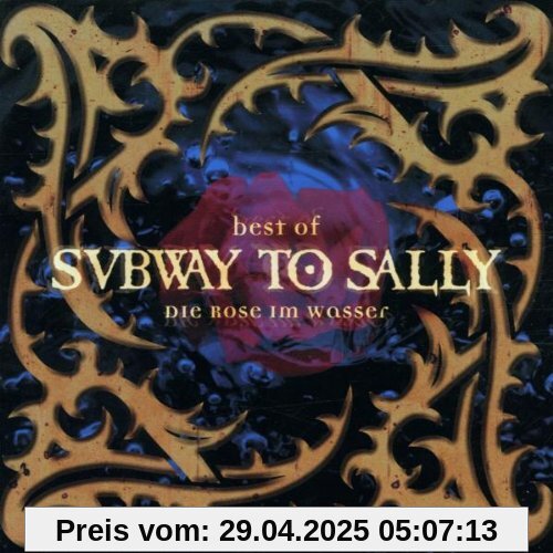 Die Rose Im Wasser-Best of von Subway to Sally