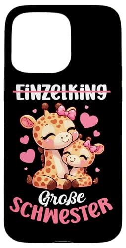 Einzelkind Große Schwester Giraffe Geschwisterkind Geburt Hülle für iPhone 15 Pro Max Einzelkind Große Schwester Giraffe Geschwisterkind Geburt Hülle für iPhone 15 Pro Max von Süße Giraffe Große Schwester in spe Neue Schwester