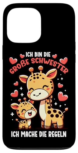 Ich Bin Die Große Schwester Ich Mache Die Regeln Giraffe Hülle für iPhone 13 Pro Max von Süße Giraffe Große Schwester in spe Neue Schwester