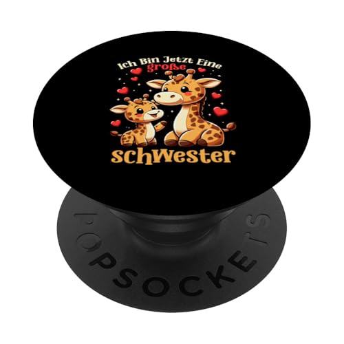 Ich Bin Jetzt Eine Große Schwester Giraffe Geschwisterkind PopSockets Klebender PopGrip Ich Bin Jetzt Eine Große Schwester Giraffe Geschwisterkind PopSockets Klebender PopGrip von Süße Giraffe Große Schwester in spe Neue Schwester