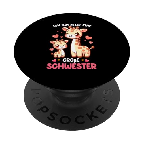 Ich Bin Jetzt Eine Große Schwester Giraffe Geschwisterkind PopSockets Klebender PopGrip Ich Bin Jetzt Eine Große Schwester Giraffe Geschwisterkind PopSockets Klebender PopGrip von Süße Giraffe Große Schwester in spe Neue Schwester