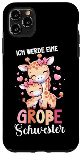 Ich Werde Eine Große Schwester Giraffe Geschwisterkind Hülle für iPhone 11 Pro Max Ich Werde Eine Große Schwester Giraffe Geschwisterkind Hülle für iPhone 11 Pro Max von Süße Giraffe Große Schwester in spe Neue Schwester
