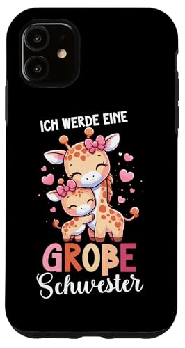 Ich Werde Eine Große Schwester Giraffe Geschwisterkind Hülle für iPhone 11 Ich Werde Eine Große Schwester Giraffe Geschwisterkind Hülle für iPhone 11 von Süße Giraffe Große Schwester in spe Neue Schwester