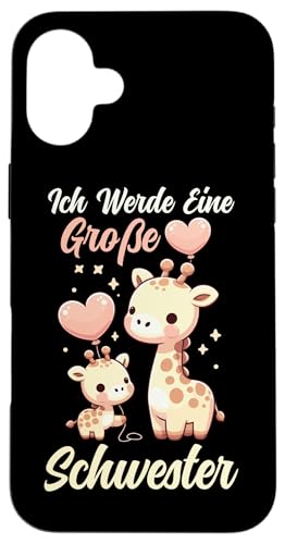 Ich Werde Eine Große Schwester Giraffe Geschwisterkind Hülle für iPhone 16 Plus Ich Werde Eine Große Schwester Giraffe Geschwisterkind Hülle für iPhone 16 Plus von Süße Giraffe Große Schwester in spe Neue Schwester