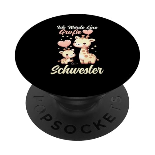 Ich Werde Eine Große Schwester Giraffe Geschwisterkind PopSockets Klebender PopGrip Ich Werde Eine Große Schwester Giraffe Geschwisterkind PopSockets Klebender PopGrip von Süße Giraffe Große Schwester in spe Neue Schwester