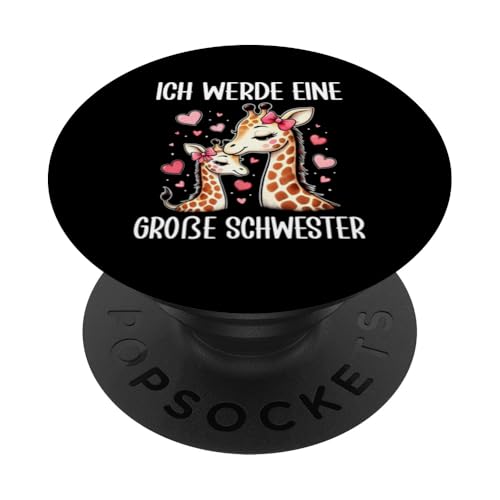 Ich Werde Eine Große Schwester Giraffen Älteres Schwester PopSockets Klebender PopGrip Ich Werde Eine Große Schwester Giraffen Älteres Schwester PopSockets Klebender PopGrip von Süße Giraffe Große Schwester in spe Neue Schwester