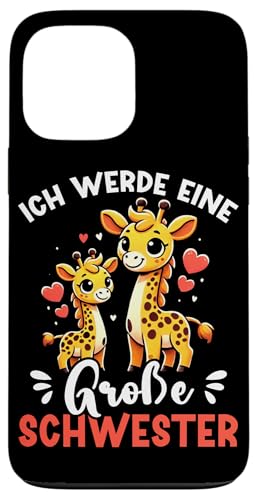 Ich Werde Eine Große Schwester Giraffen Geschwisterkind Hülle für iPhone 13 Pro Max von Süße Giraffe Große Schwester in spe Neue Schwester