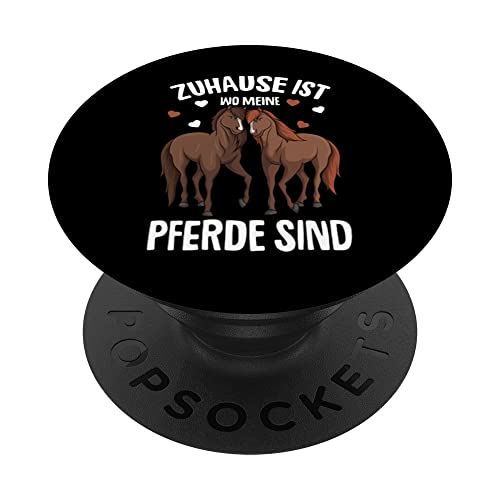 Zuhause ist wo meine Pferde sind Reiterin Pferde Mädchen PopSockets mit austauschbarem PopGrip von Süße Pferdesport & Pferdeliebhaber Geschenke