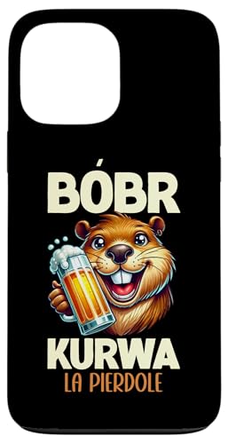 Bobr Kurwa Polnischer Biberliebhaber Biber Tierliebhaber Hülle für iPhone 13 Pro Max Bobr Kurwa Polnischer Biberliebhaber Biber Tierliebhaber Hülle für iPhone 13 Pro Max von Süßer Biber Polen Biberfan Biber Tierbesitzer