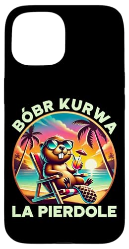 Bobr Kurwa Polnischer Biberliebhaber Biber Tierliebhaber Hülle für iPhone 15 Bobr Kurwa Polnischer Biberliebhaber Biber Tierliebhaber Hülle für iPhone 15 von Süßer Biber Polen Biberfan Biber Tierbesitzer