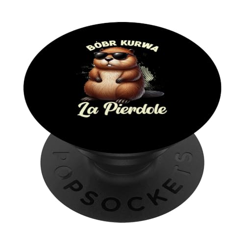 Bobr Kurwa Polnischer Biberliebhaber Biber Tierliebhaber PopSockets Klebender PopGrip von Süßer Biber Polen Biberfan Biber Tierbesitzer
