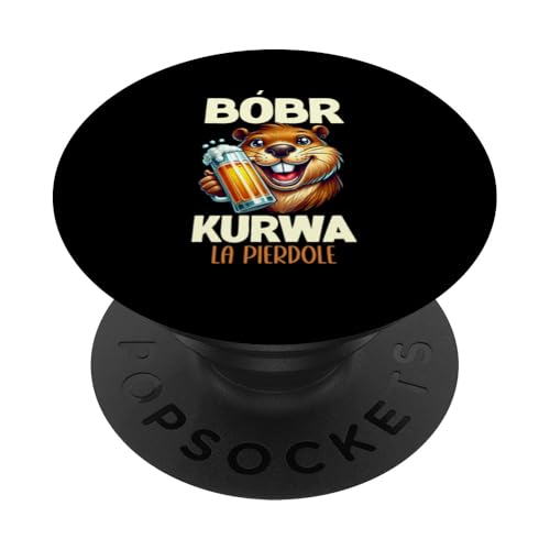 Bobr Kurwa Polnischer Biberliebhaber Biber Tierliebhaber PopSockets Klebender PopGrip Bobr Kurwa Polnischer Biberliebhaber Biber Tierliebhaber PopSockets Klebender PopGrip von Süßer Biber Polen Biberfan Biber Tierbesitzer