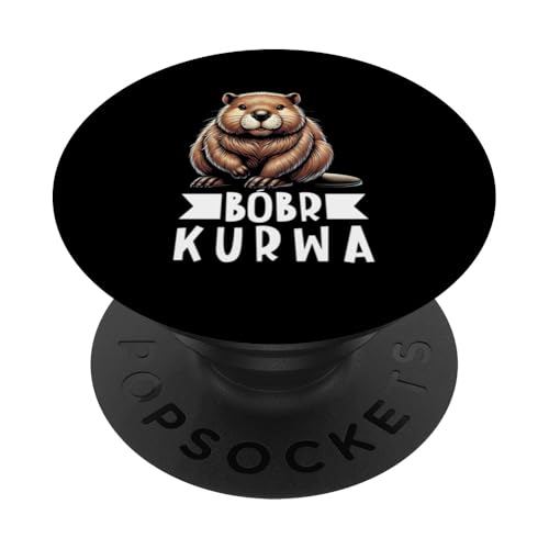 Bobr Kurwa Polnischer Biberliebhaber Biber Tierliebhaber PopSockets Klebender PopGrip von Süßer Biber Polen Biberfan Biber Tierbesitzer