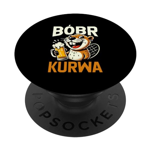 Bobr Kurwa Polnischer Biberliebhaber Biber Tierliebhaber PopSockets Klebender PopGrip von Süßer Biber Polen Biberfan Biber Tierbesitzer