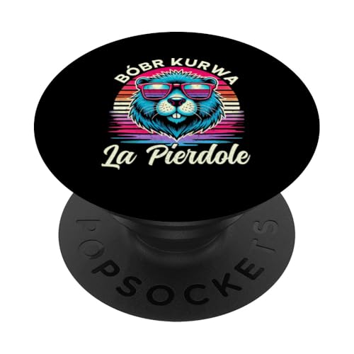 Bobr Kurwa Polnischer Biberliebhaber Biber Tierliebhaber PopSockets Klebender PopGrip von Süßer Biber Polen Biberfan Biber Tierbesitzer