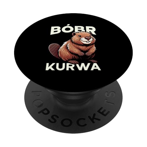 Bobr Kurwa Polnischer Biberliebhaber Biber Tierliebhaber PopSockets Klebender PopGrip von Süßer Biber Polen Biberfan Biber Tierbesitzer