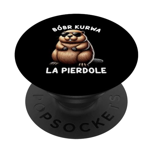 Bobr Kurwa Polnischer Biberliebhaber Biber Tierliebhaber PopSockets Klebender PopGrip von Süßer Biber Polen Biberfan Biber Tierbesitzer