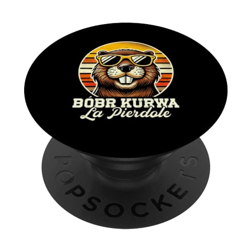 Bobr Kurwa Polnischer Biberliebhaber Biber Tierliebhaber PopSockets Klebender PopGrip von Süßer Biber Polen Biberfan Biber Tierbesitzer