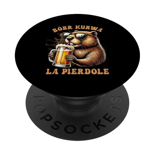 Bobr Kurwa Polnischer Biberliebhaber Biber Tierliebhaber PopSockets Klebender PopGrip von Süßer Biber Polen Biberfan Biber Tierbesitzer