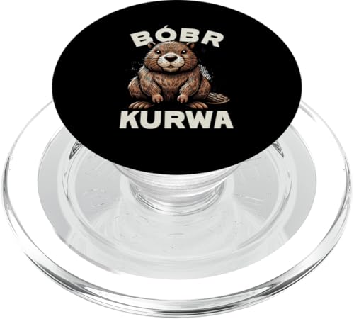 Bobr Kurwa Polnischer Biberliebhaber Biber Tierliebhaber PopSockets PopGrip für MagSafe von Süßer Biber Polen Biberfan Biber Tierbesitzer